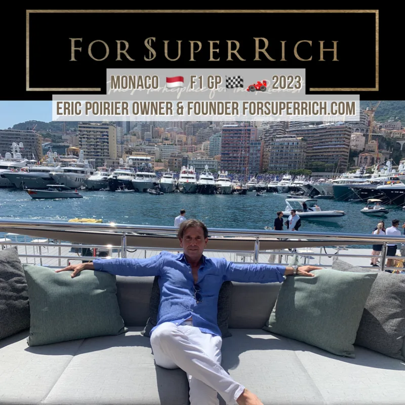 Monaco Formula 1 Grand Prix 2023 event on Superyacht with Eric Poirier Owner & Founder of For Super Rich Ltd www.ForSuperRich.com 