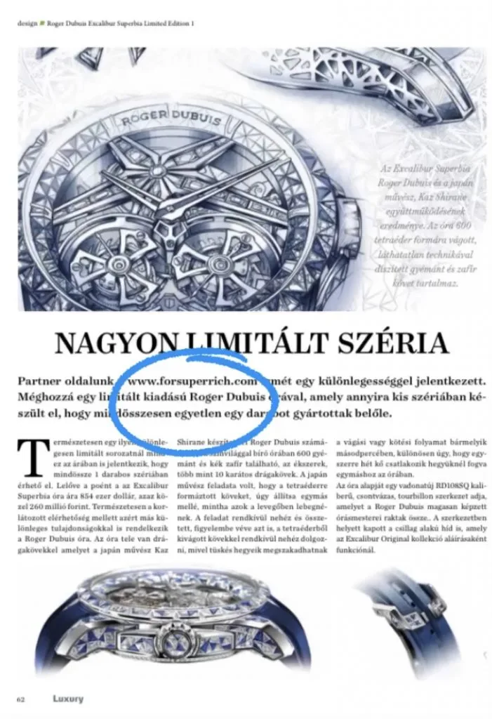 May 2021 - Publication ForSuperRich.com "ROGER DUBUIS Excalibur SUPERBIA Limited Edition 1 piece" with our partner media Luxury Magazine Hungary